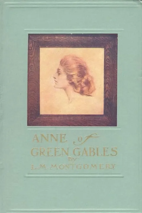 Anne of Green Gables by L. M. Montgomery (1874–1942)
