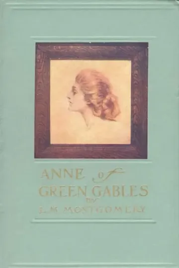 Anne of Green Gables by L. M. Montgomery (1874–1942)