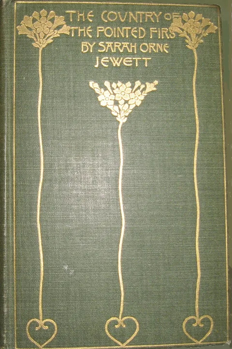 The Country of the Pointed Firs by Sarah Orne Jewett (1849–1909)