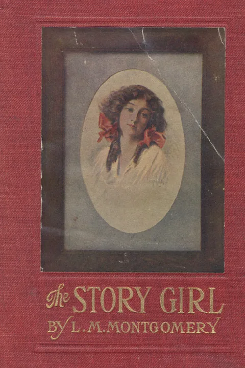 The Story Girl by L. M. Montgomery (1874–1942)