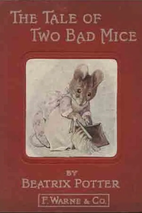 The Tale of Two Bad Mice by Beatrix Potter (1866–1943)